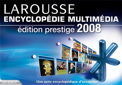 Encyclopédie multimédia Larousse 2008 : édition prestige