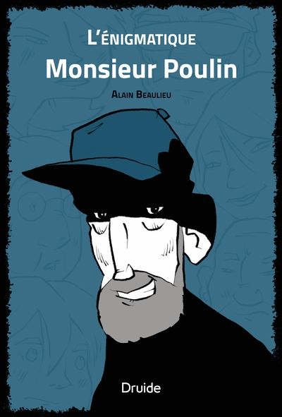 L'énigmatique Monsieur Poulin