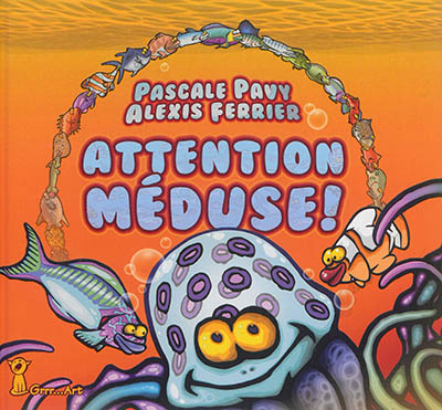 Attention : méduse !