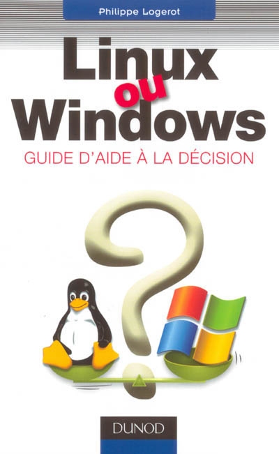 Linux ou Windows : guide d'aide à la décision