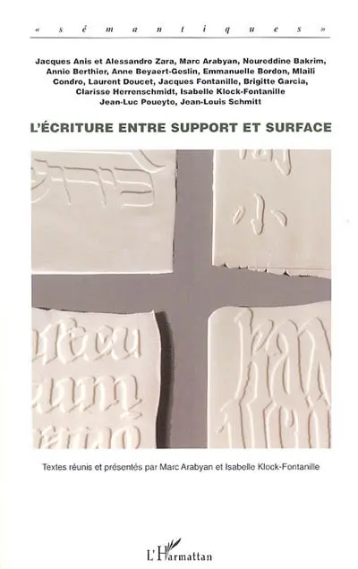 L'écriture entre support et surface