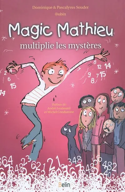 Magic Mathieu multiplie les mystères