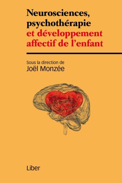 Neurosciences, psychothérapie et développement affectif de l'enfant