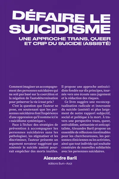 Défaire le suicidisme : une approche trans. queer et crip du suicide (assisté)