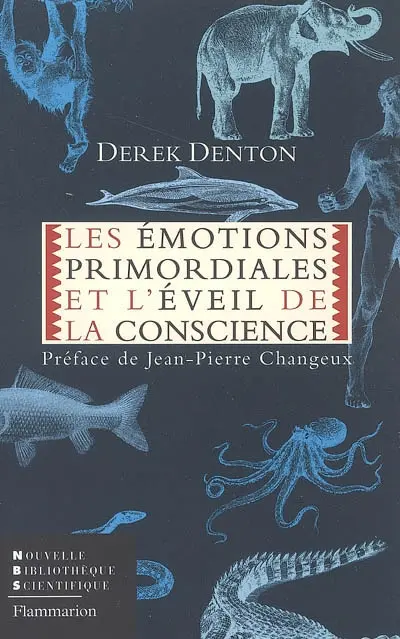 Les émotions primordiales et l'éveil de la conscience