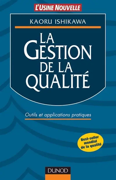 La gestion de la qualité : outils et applications pratiques