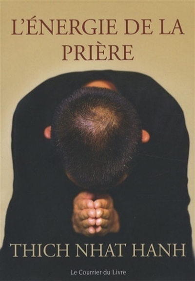 L'énergie de la prière :...