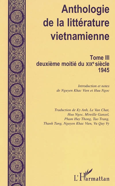 Anthologie de la littérature vietnamienne. Vol. 3. Deuxième moitié du XIXe siècle-1945