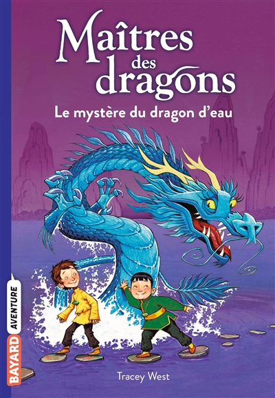 Maîtres des dragons. Vol. 3. Le mystère du dragon d'eau