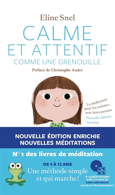 Calme et attentif comme une grenouille : la méditation pour les enfants... avec leurs parents