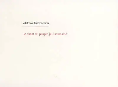 Le chant du peuple juif assassiné