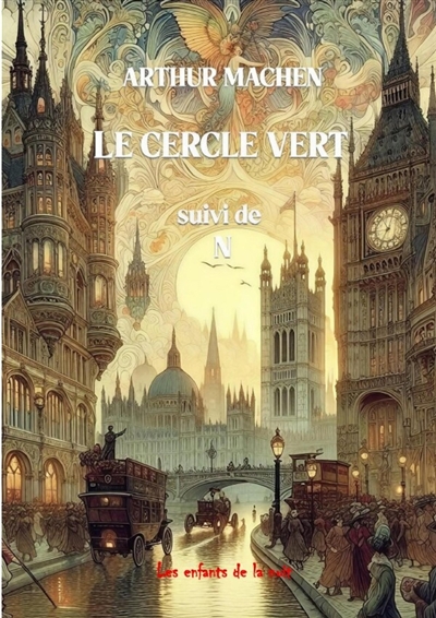 Le cercle vert : Suivi de N...