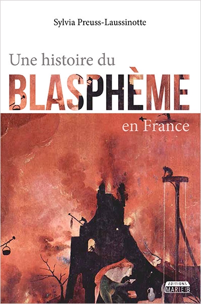 Une histoire du blasphème en France