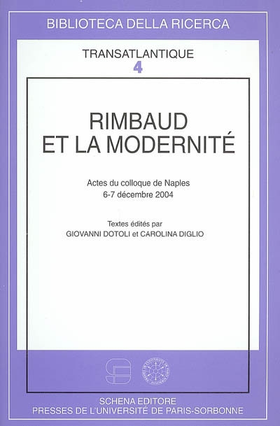 Rimbaud et la modernité : actes du colloque de Naples, 6-7 décembre 2004