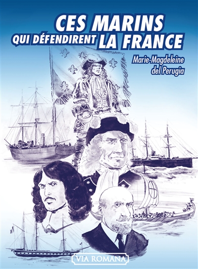 Ces marins qui défendirent la France