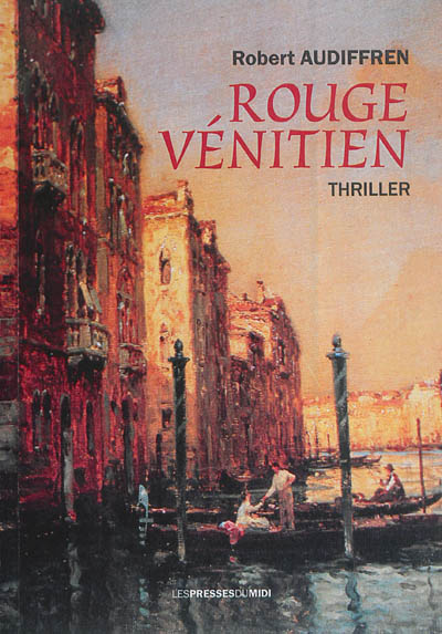 Rouge vénitien : thriller