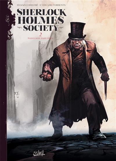 Sherlock Holmes society. Vol. 2. Noires sont leurs âmes
