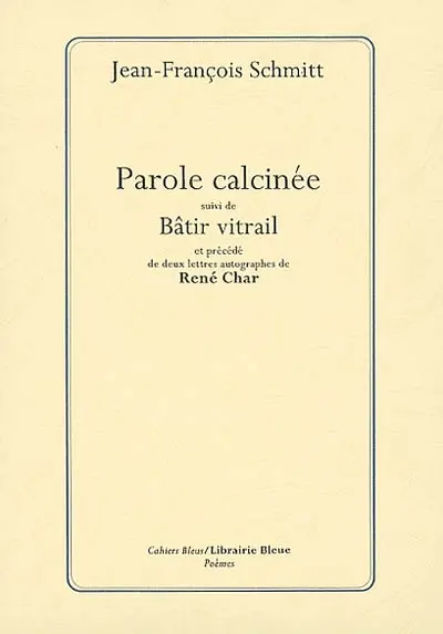 Parole calcinée. Bâtir vitrail