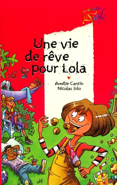 Une vie de rêve pour Lola