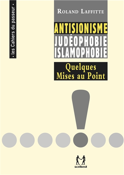 Antisionisme, judéophobie, islamophobie : quelques mises au point