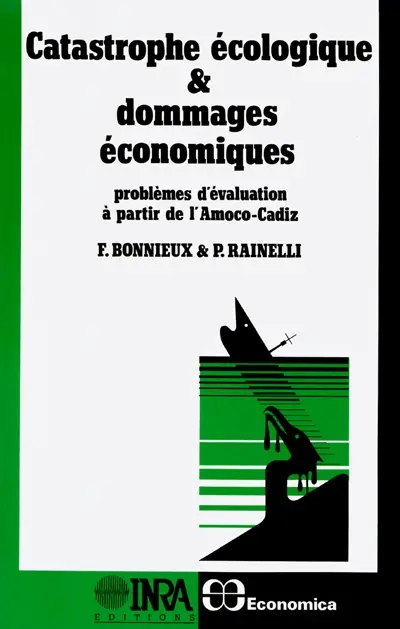 Catastrophe écologique et dommages économiques : problèmes d'évaluation à partir de l'Amoco-Cadiz