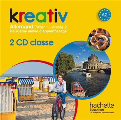 Kreativ allemand, palier 1, année 2 : deuxième année d'apprentissage : CD audio classe