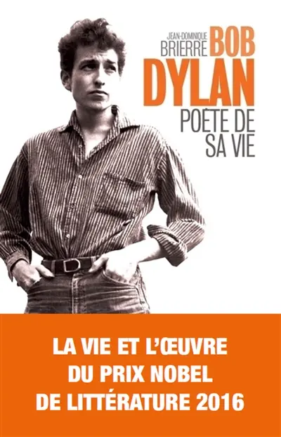 Bob Dylan : poète de sa vie