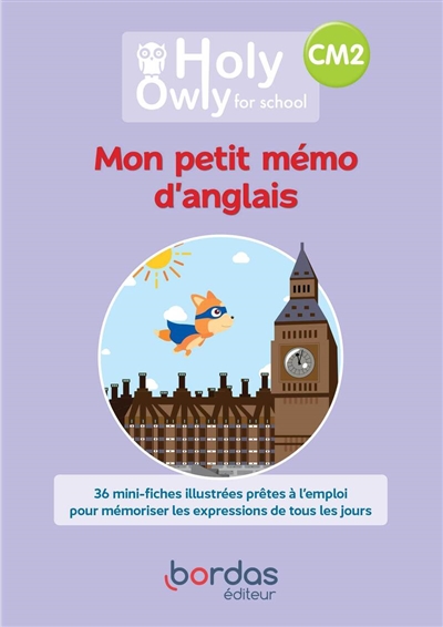 Holy Owly for school, mon petit mémo d'anglais CM2 : 36 mini-fiches illustrées prêtes à l'emploi pour mémoriser les expressions de tous les jours