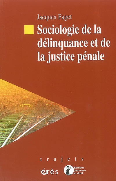 Sociologie de la délinquance et de la justice pénale