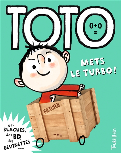 Toto, le super zéro. Vol. 10. Toto, mets le turbo !