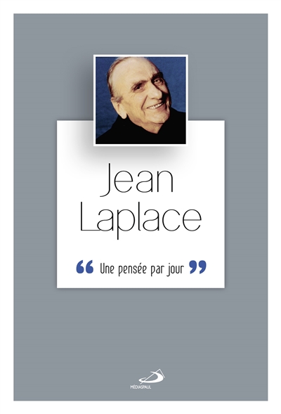 Jean Laplace : une pensée par jour