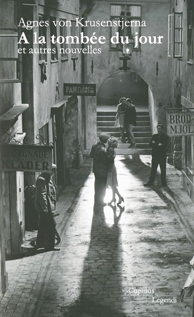 A la tombée du jour : et autres nouvelles