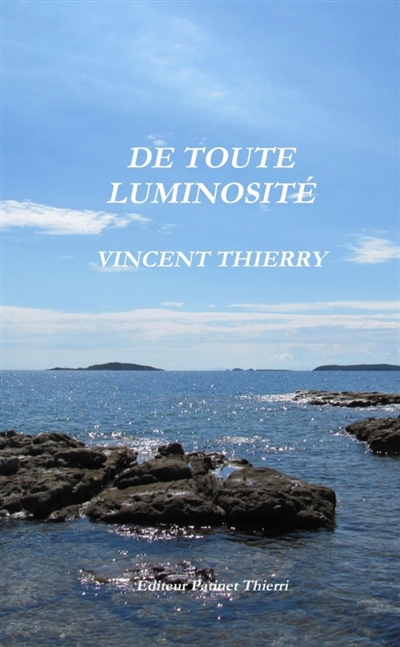 DE TOUTE LUMINOSITE