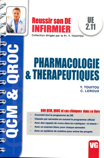 Pharmacologie & thérapeutiques, UE 2.11 : 600 questions pour préparer son DE : QCM & QROC