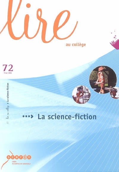 Lire au collège, n° 72. La science-fiction