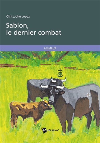 Sablon, le dernier combat