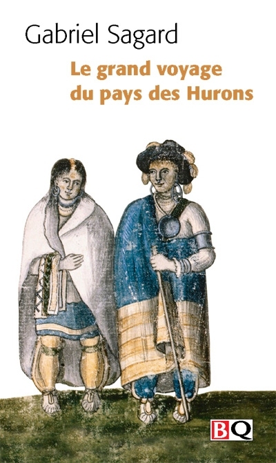 Le grand voyage du pays des Hurons