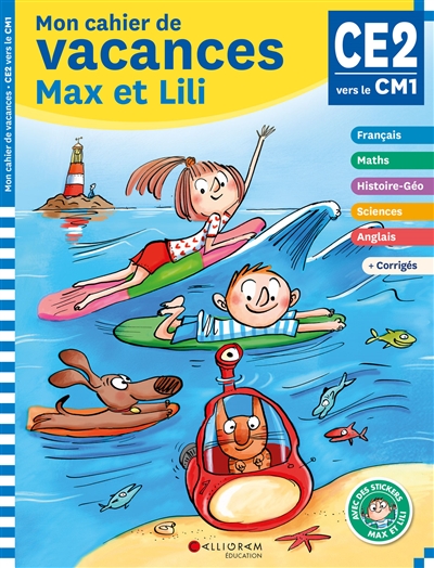 Mon cahier de vacances Max et Lili, CE2, CM1, 8-9 ans : conforme aux programmes