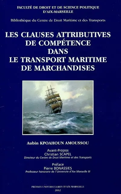 Les clauses attributives de compétence dans le transport maritime de marchandises