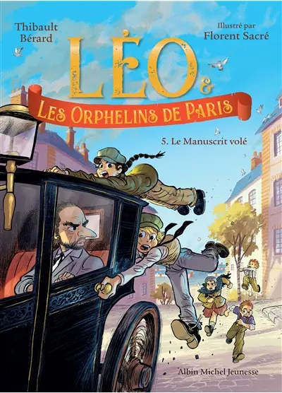 Léo & les orphelins de Paris. Vol. 5. Le manuscrit volé