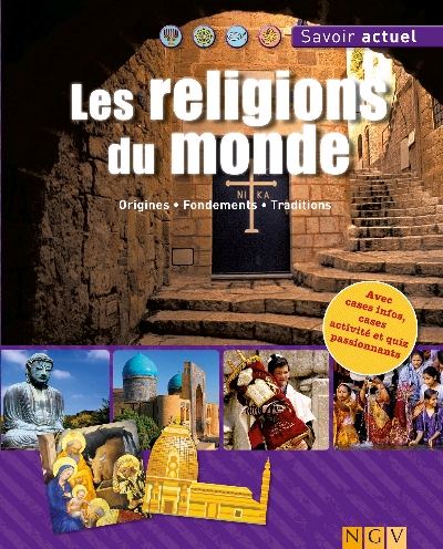 Les religions du monde : origines, fondements, traditions