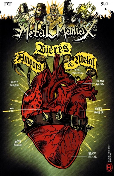 Metal Maniax. Vol. 2. Amours, bières & metal