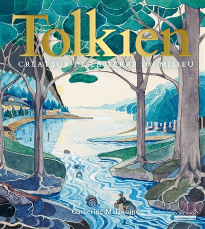 Tolkien, créateur de la Terre du Milieu