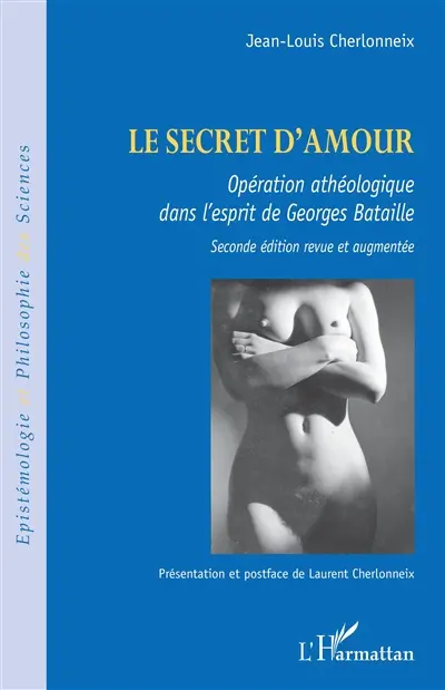 Le secret d'amour : opération athéologique dans l'esprit de Georges Bataille