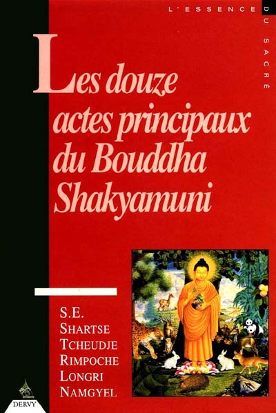 Les Douze Actes Principaux Du Bouddha Sakyamouni