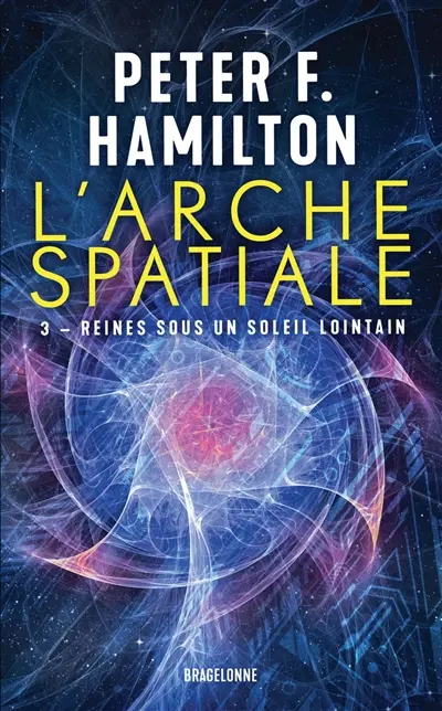 L'arche spatiale. Vol. 3. Reines sous un soleil lointain