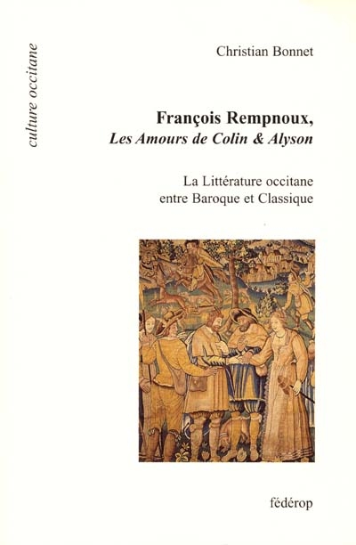 François Rempnoux, Les amours de Colin et Alyson : la littérature occitane entre baroque et classique