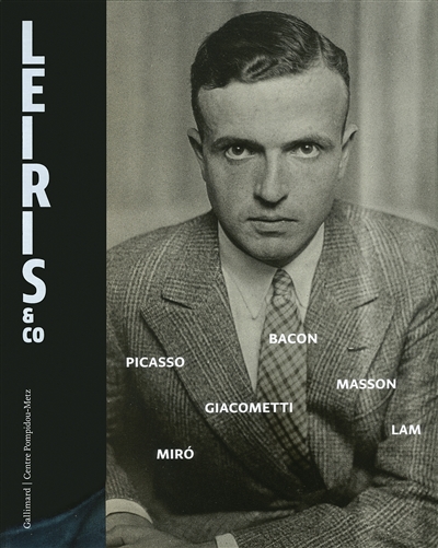 Leiris & Co : exposition, Metz, Centre Pompidou-Metz, du 3 avril au 14 septembre 2015