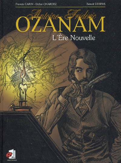 Antoine-Frédéric Ozanam : l'Ere Nouvelle