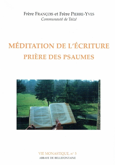 Méditation de l'Ecriture : prière des psaumes